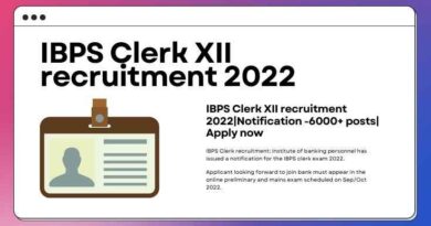 IBPS Clerk XII recruitment 2022Notification -6000+ posts Apply now (1)