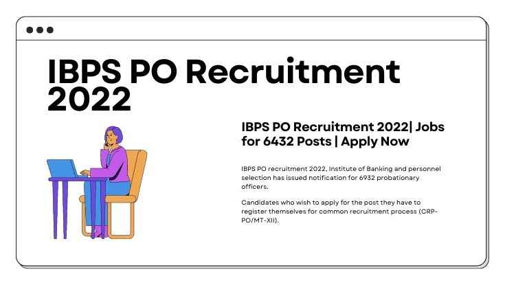 IBPS PO Recruitment 2022 Jobs for 6432 Posts Apply Now (1)