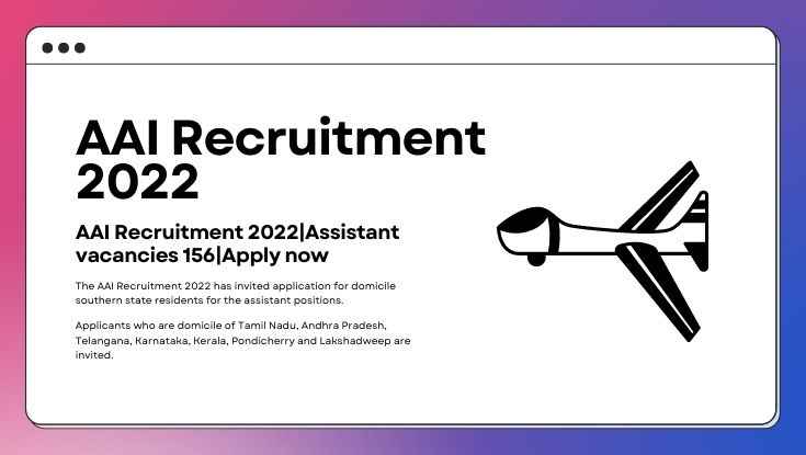 AAI Recruitment 2022Assistant vacancies 156Apply now (1)