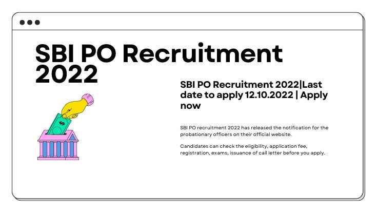 SBI PO Recruitment 2022Last date to apply 12.10.2022 Apply now (1)