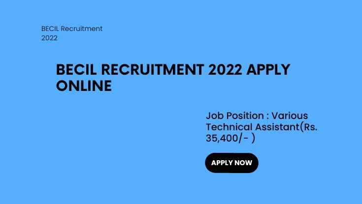 BECIL Recruitment 2022 apply online for 95 posts for UDC, JE & OT. (1)