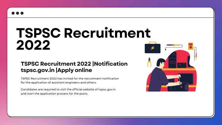TSPSC Recruitment 2022 Notification tspsc.gov.in Apply online (1)