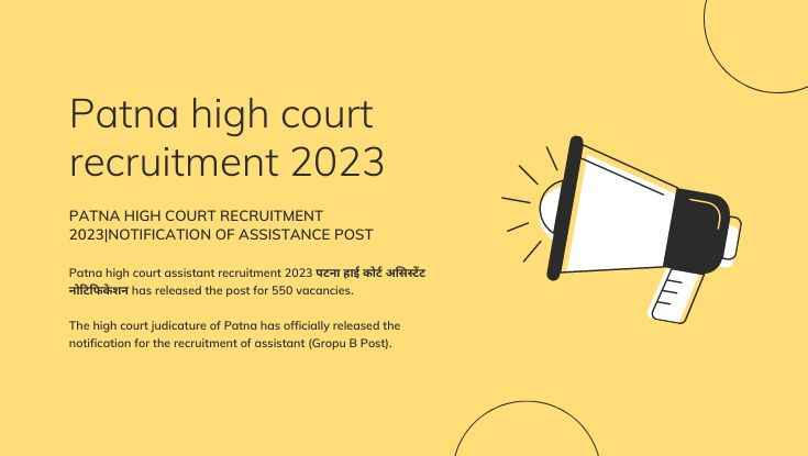 Patna high court recruitment 2023Notification of assistance post Apply now (1)