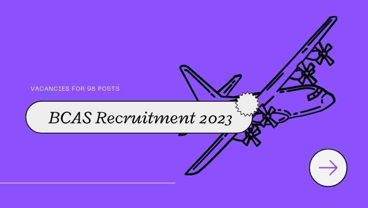 BCAS Recruitment 2023Post 98 Civil Aviation Security Apply now (1)