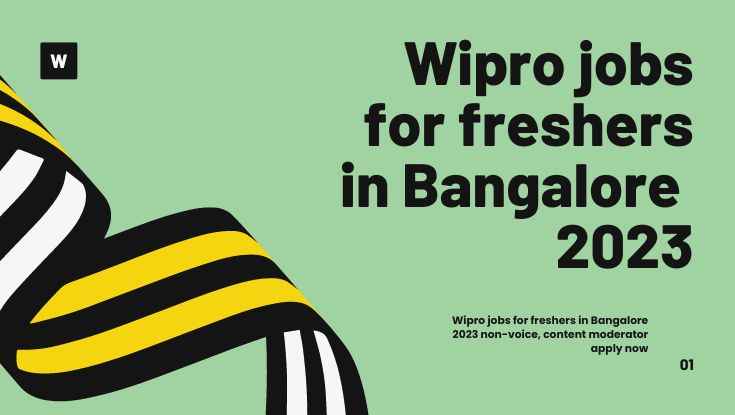 Wipro jobs for freshers in Bangalore 2023 non-voice, content moderator apply now (1)
