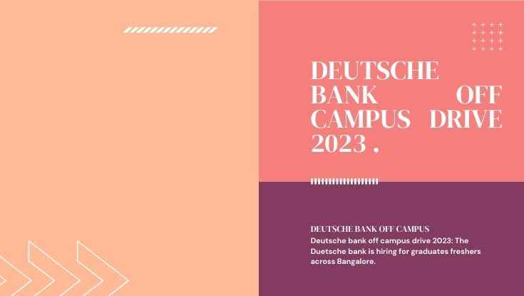 Deutsche bank off campus drive 2023 for freshers graduate trainee apply now