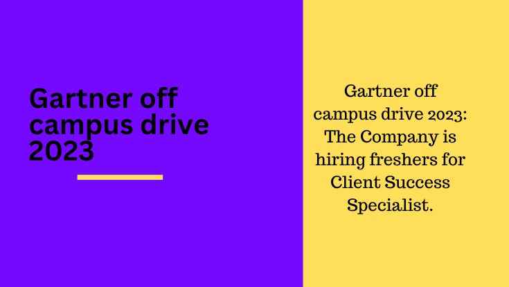 Gartner off campus drive 2023 for client success specialist freshers apply now (1)