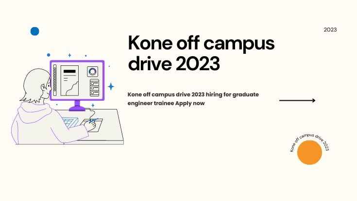 Kone off campus drive 2023 hiring for graduate engineer trainee Apply now (1)