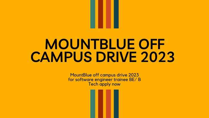 MountBlue off campus drive 2023 for software engineer trainee BE B Tech apply now (1)