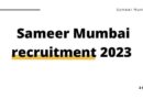 Sameer Mumbai recruitment 2023 for Scientist posts (BEB.Tech) apply now (1)