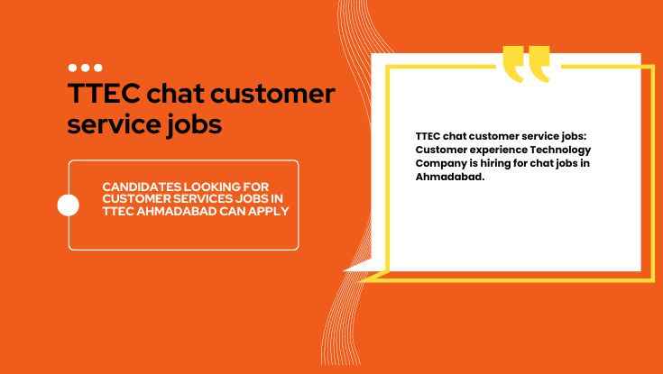 TTEC chat customer service jobs in Ahmadabad for freshers hiring now 2023 (1)