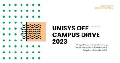 Unisys off campus drive 2023freshers hiring technical intern apply now (1)