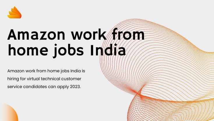 2 Amazon work from home jobs India for customer service apply now (1)