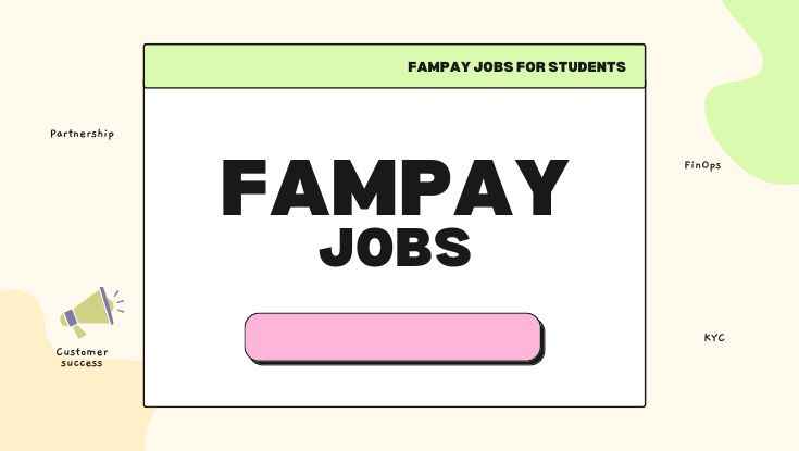 4 Fampay jobs for students for part time & full time 2023 (1)