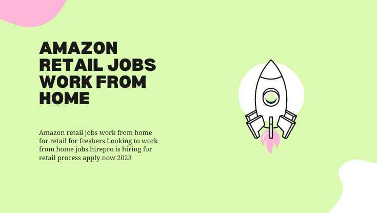 Amazon retail jobs work from home for freshers apply now 2023 (1)