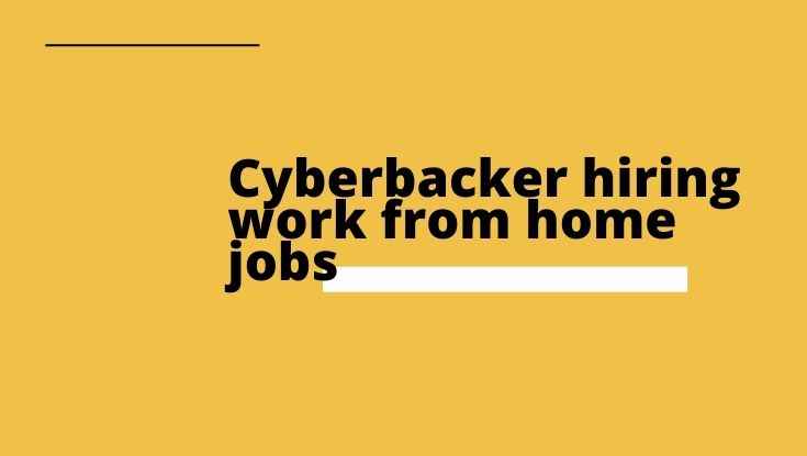 Cyberbacker hiring work from home jobs part time Discover for more 2023 (1)