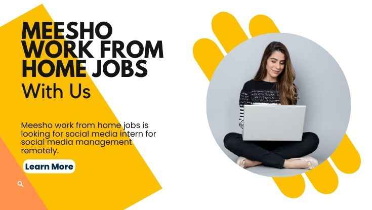 Meesho work from home jobs for freshers near me apply now 2023 (1)