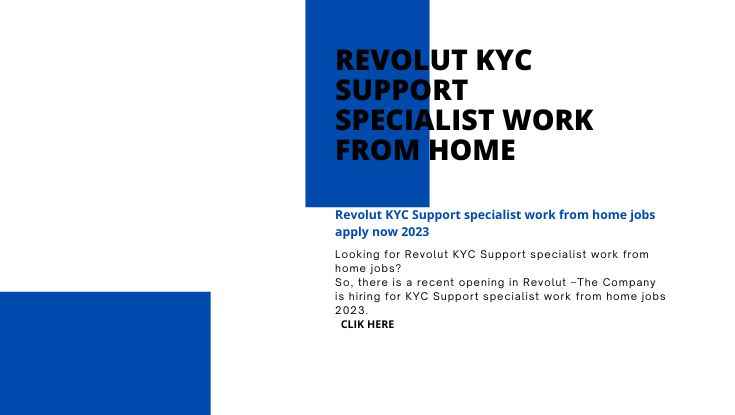 Revolut KYC Support specialist work from home jobs apply now 2023 (1)