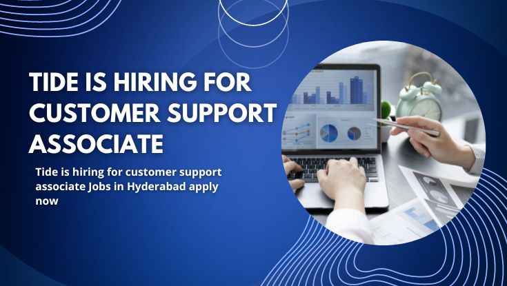 Tide is hiring for customer support associate Jobs in Hyderabad apply now (1)