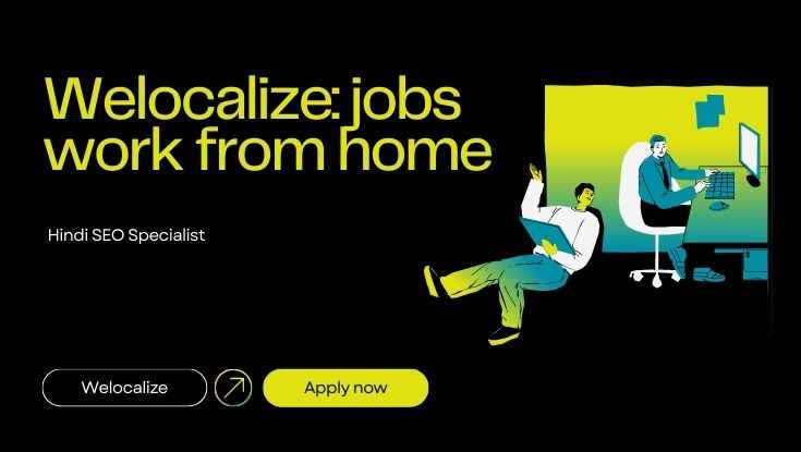 Welocalize jobs work from home Hindi SEO Specialist Apply now (1)